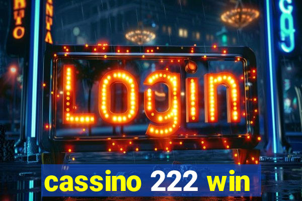 cassino 222 win